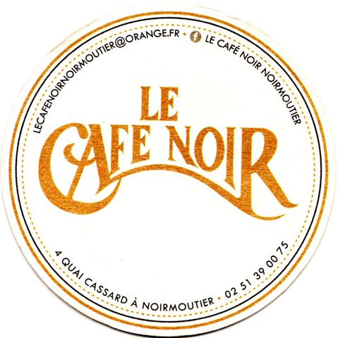 noirmoutier pl-f cafe noir 1b (rund205-le cafe noir-hg hell)